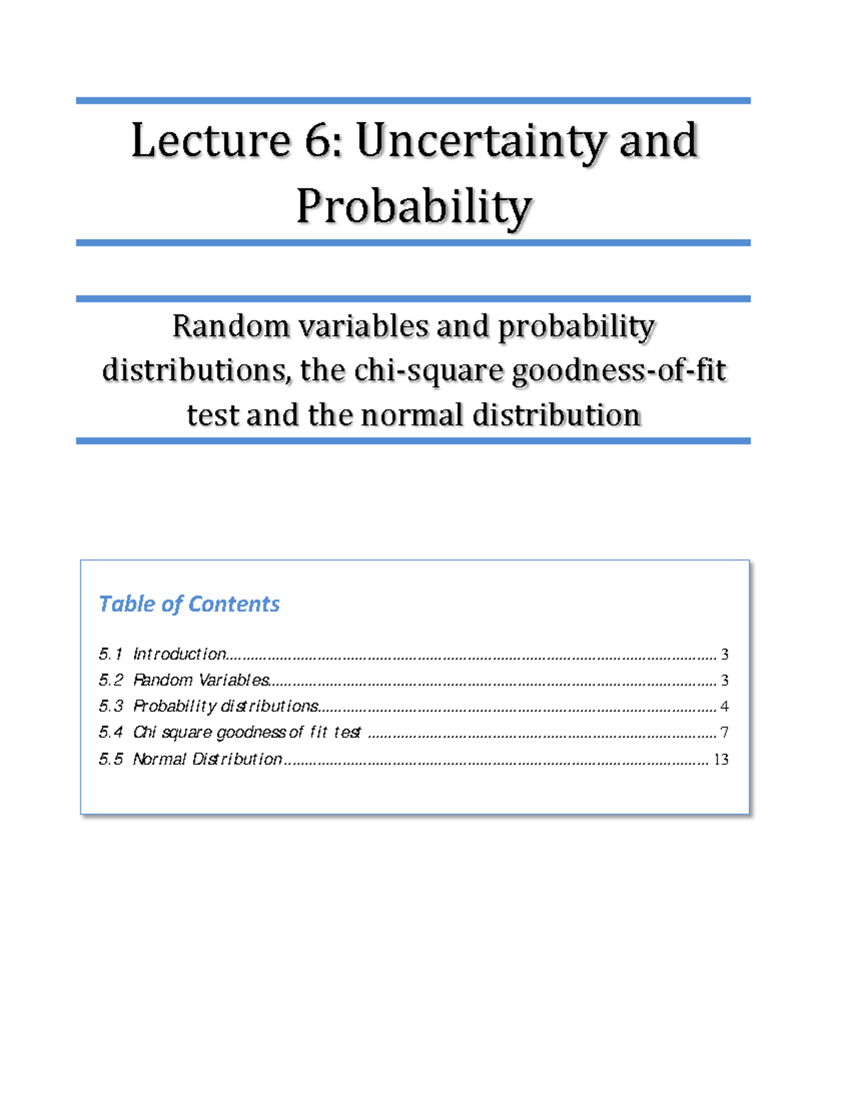 300831 Complete Lecture Notes Lecture 6 - Lecture 6: Uncertainty and ...