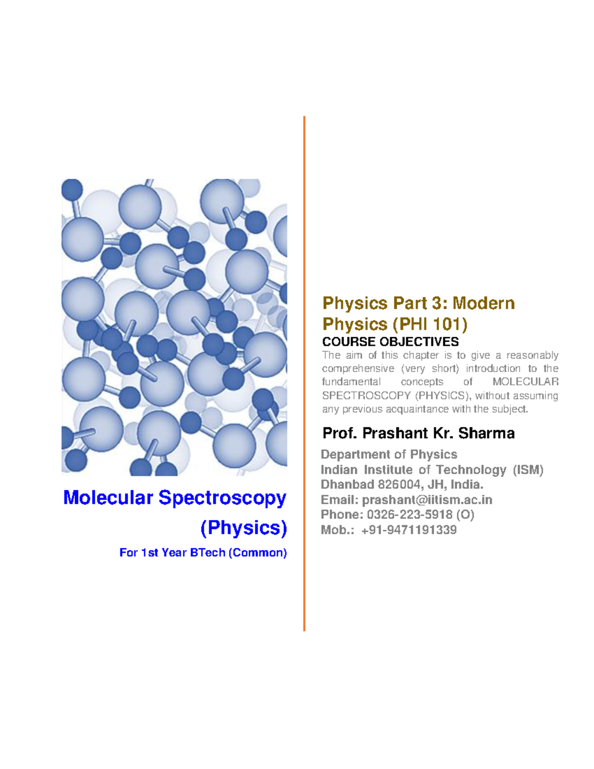 Molecular Spectroscopy (Physics) Molecular Spectroscopy (Physics) For 1st Year BTech