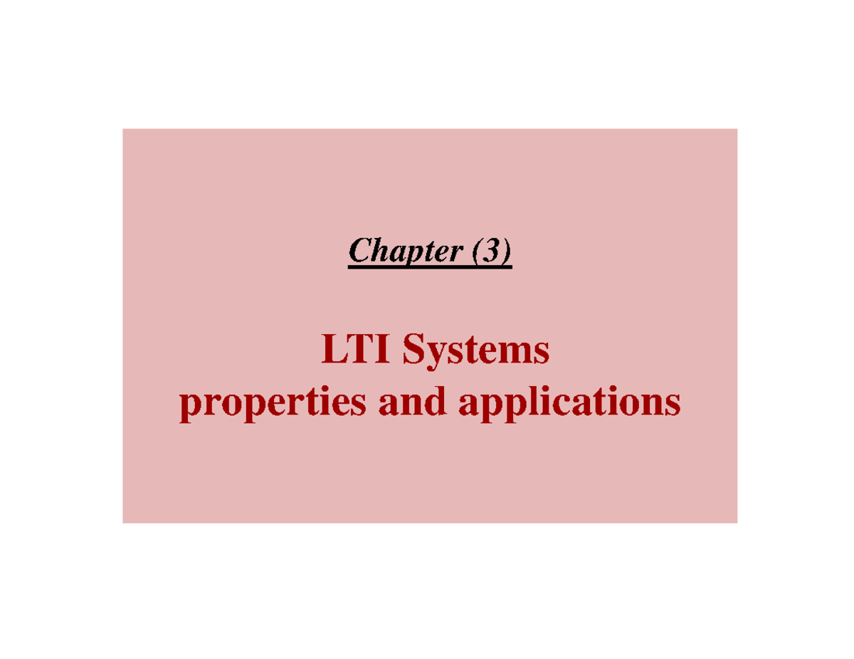 Chapter 3 - practice - Chapter (3) LTI Systems properties and ...