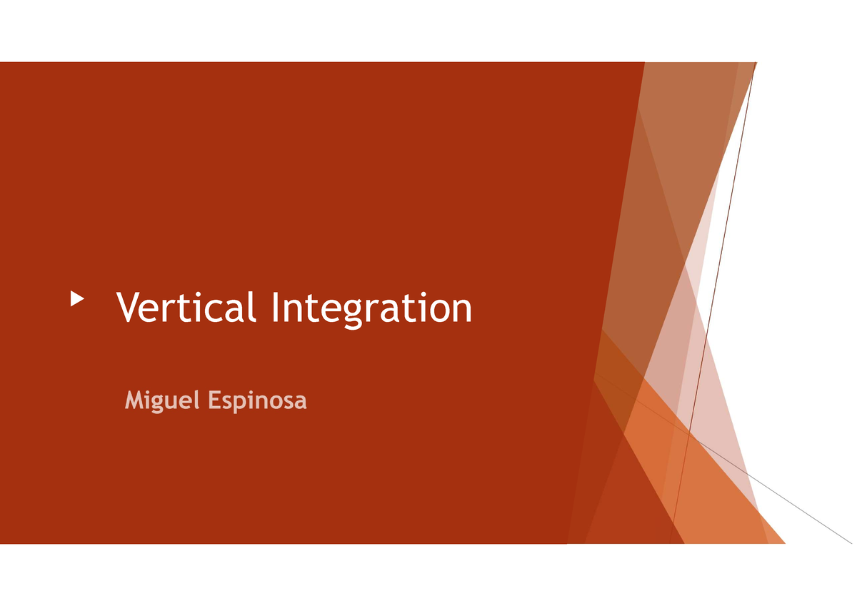 vertical-integration-post-1-10-vertical-integration-the-nature-of