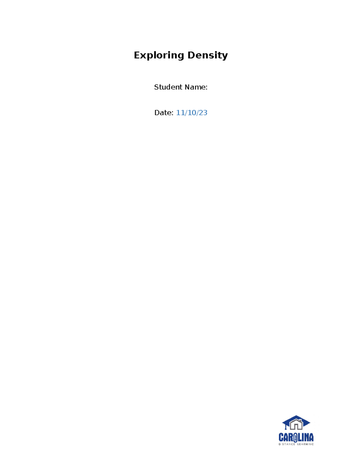 Unit 2 Experiment lab report Exploring Density Student Name Date