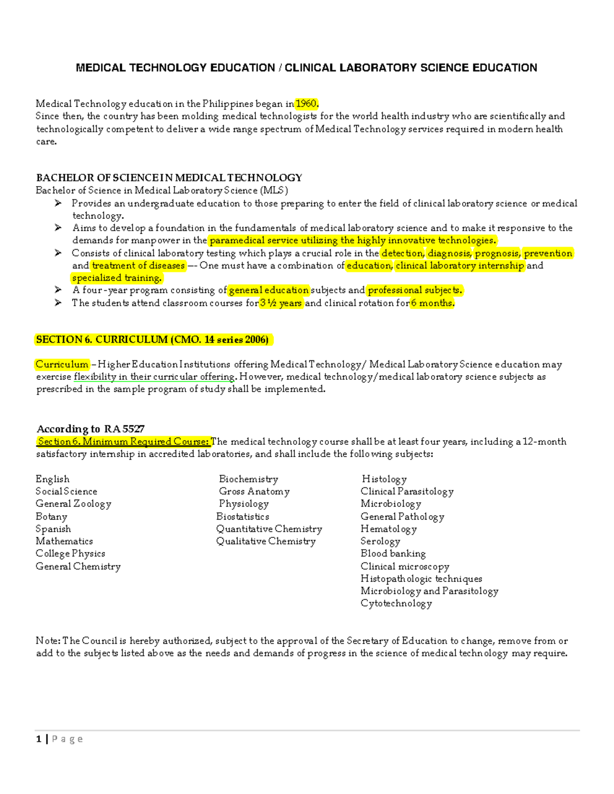 Medical Technology Education 1 Since then, the country has been