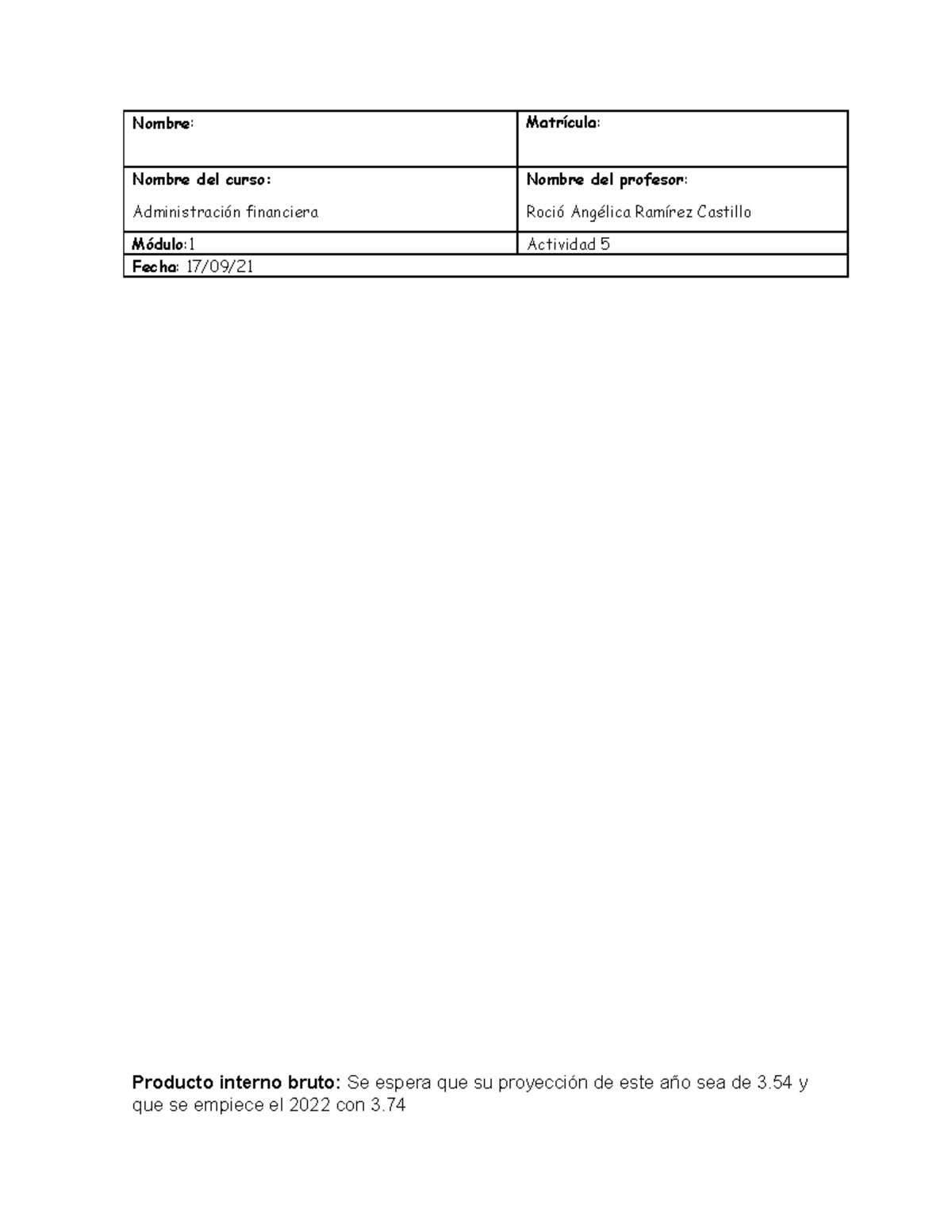 Actividad numero 5 - Nombre : Matrícula : Nombre del curso ...