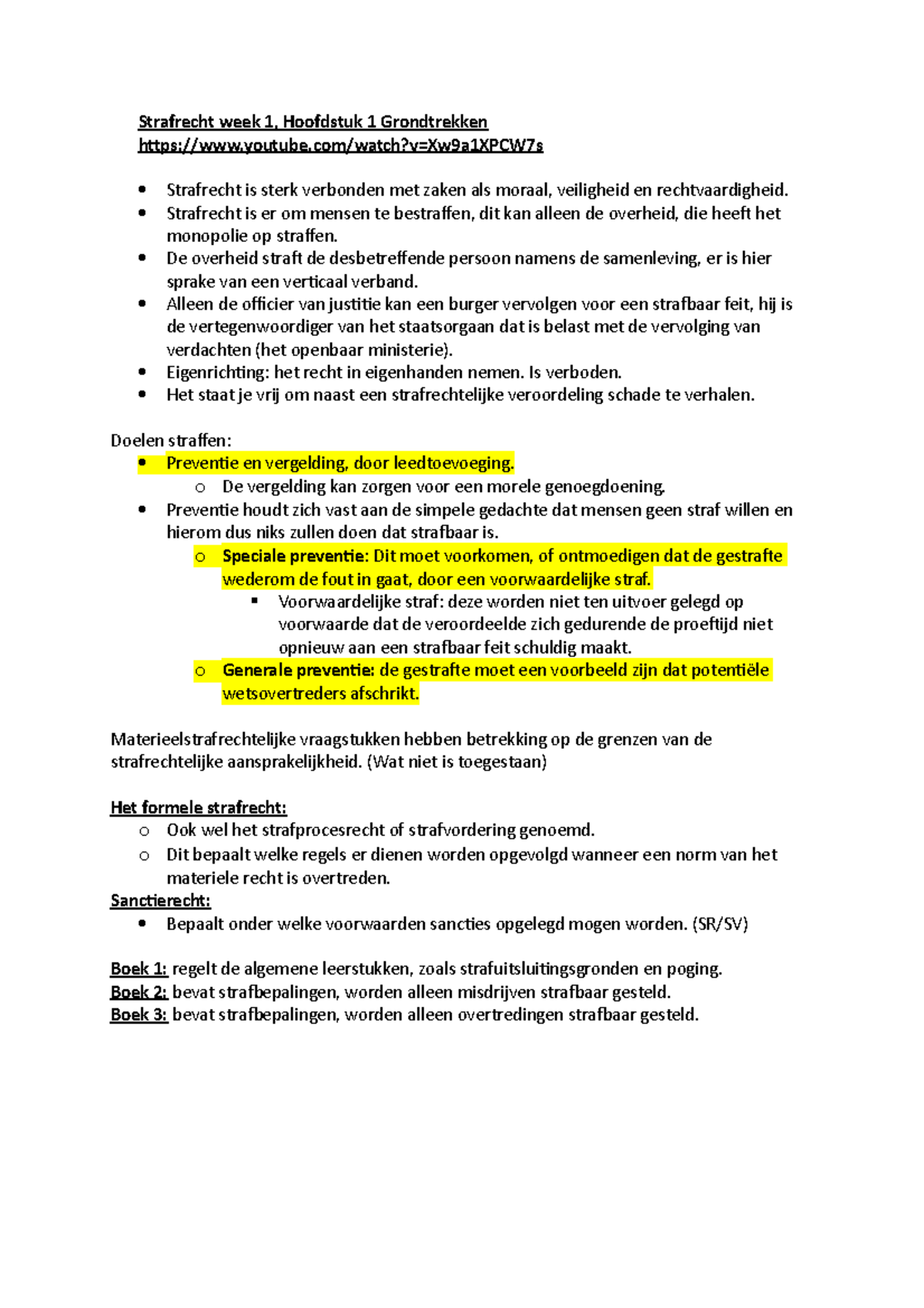 Samenvatting Strafrecht - Strafrecht Week 1, Hoofdstuk 1 Grondtrekken ...