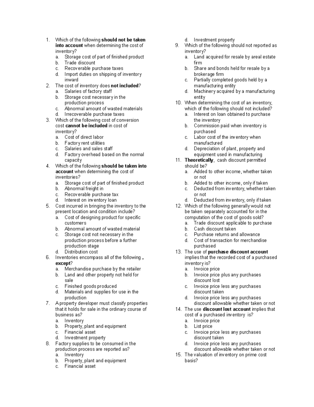 IA- Midterm - good po - Which of the following should not be taken into ...