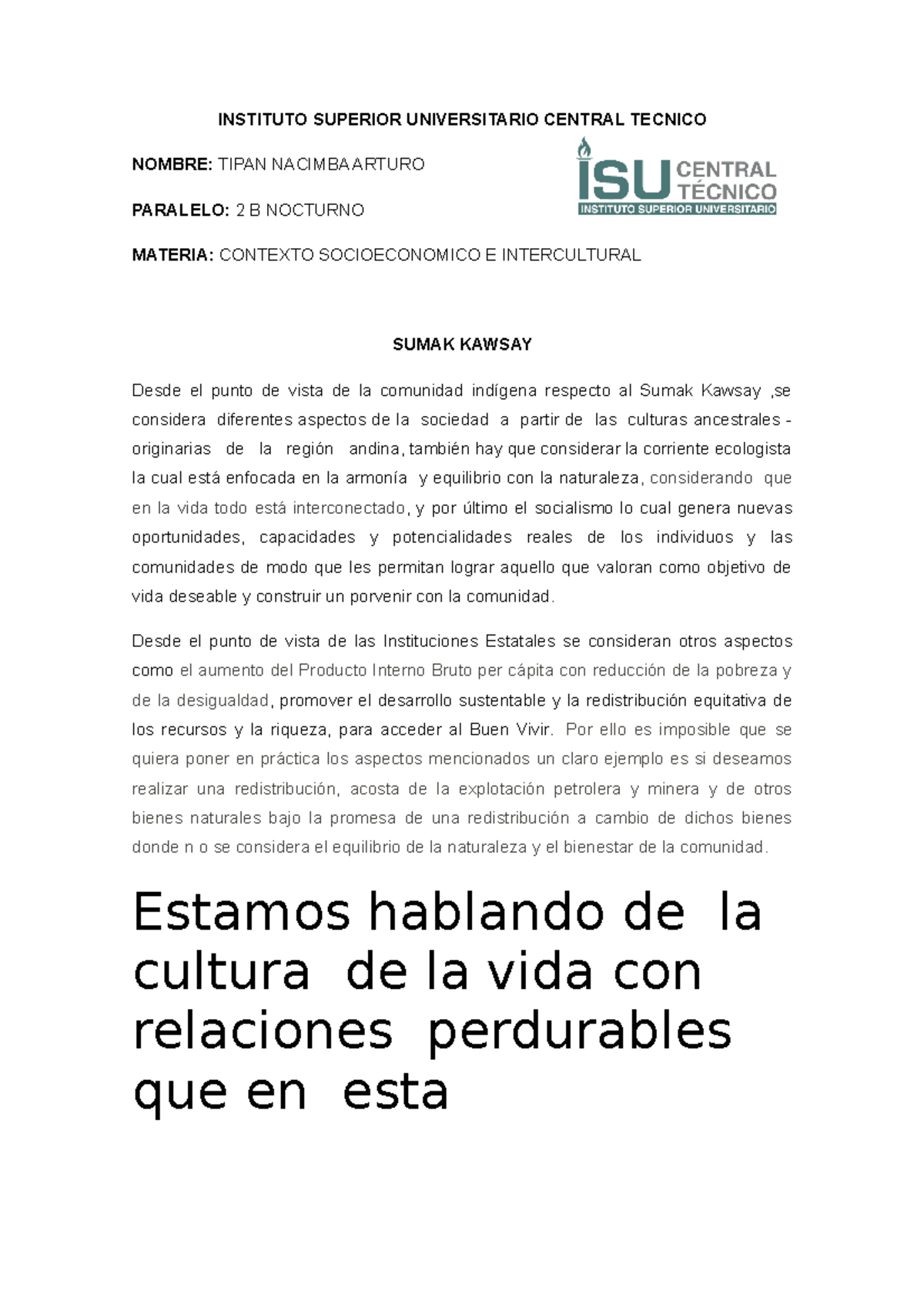 Sumak kawsay Por ello es imposible que se quiera poner en práctica