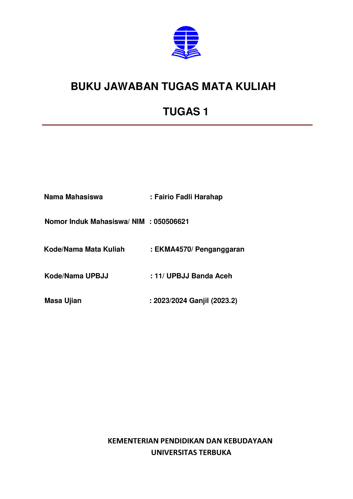 Bjt Umum Tmk1 EKMA4570 Penganggaran - BUKU JAWABAN TUGAS MATA KULIAH ...