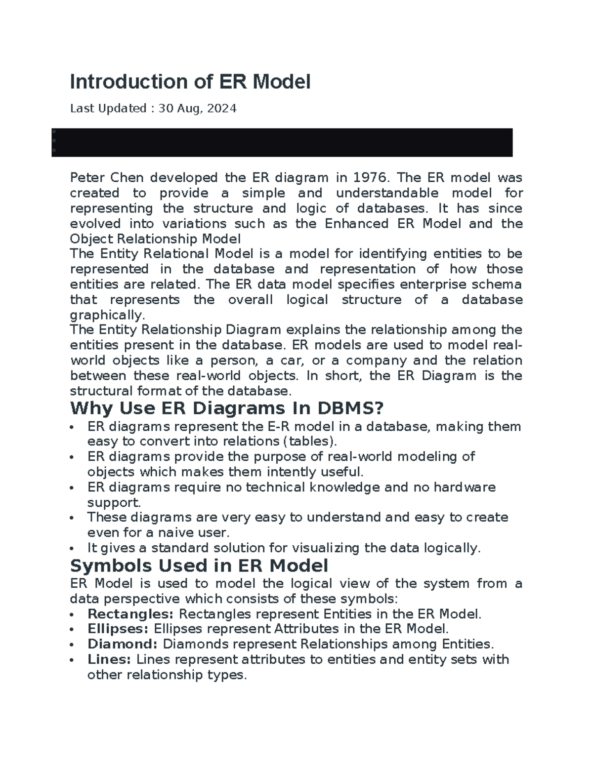 ER Model - Introduction of ER Model Last Updated : 30 Aug, 2024 Peter ...