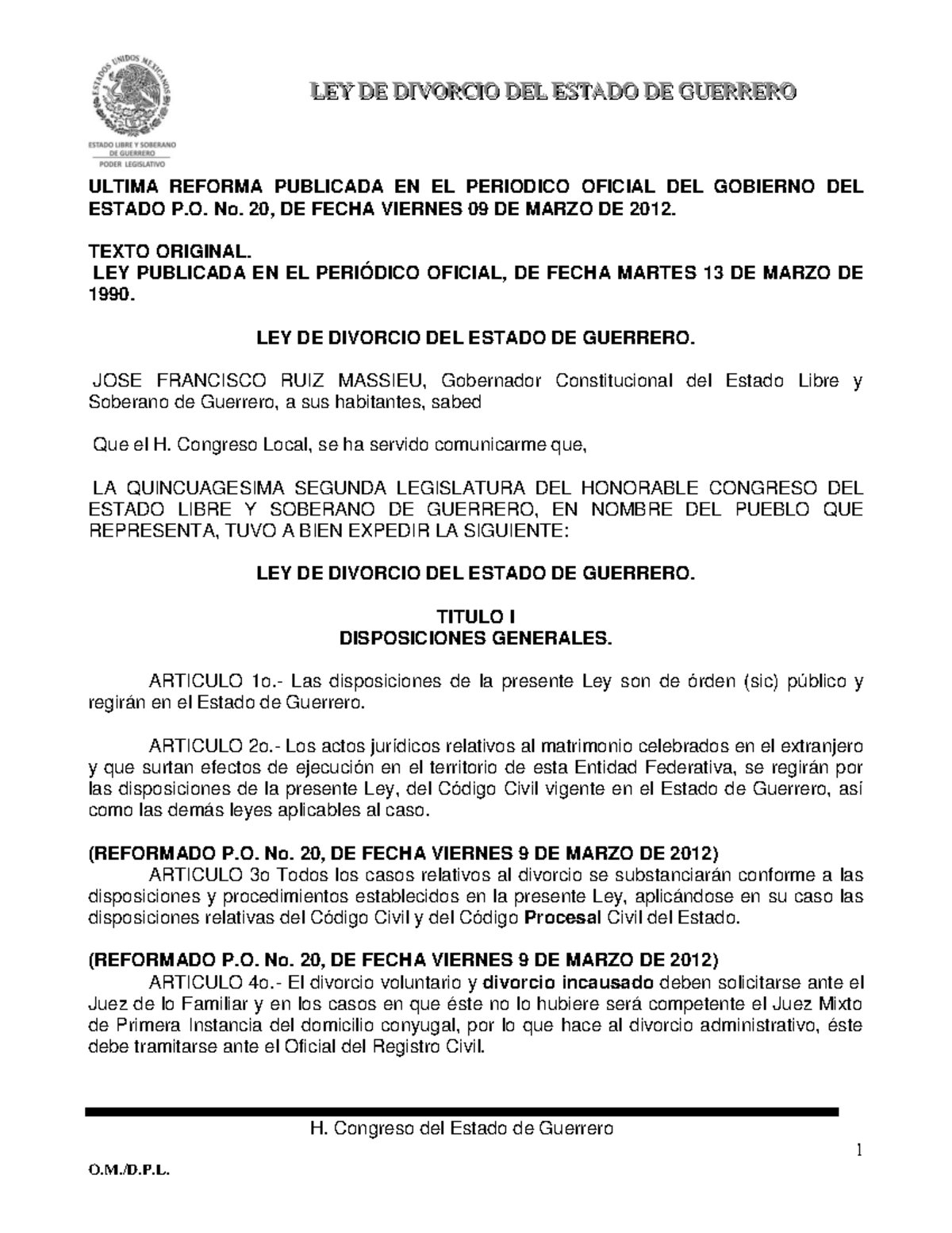 LEY DE Divorcio DEL Estado DE Guerrero 0 2021 03 10 H. Congreso del Estado de Guerrero 1 L L E LEY DE Divorcio DEL Estado DE Guerrero 0 2021 03 10 H. Congreso del Estado de Guerrero 1 L L E