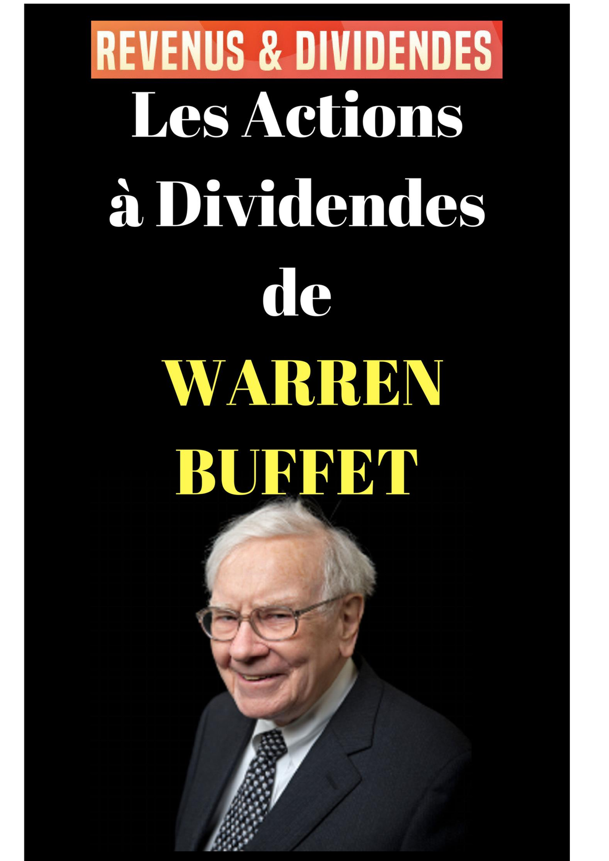 La Liste Des Actions à Dividendes De Warren Buffet - LA LISTE DES ...