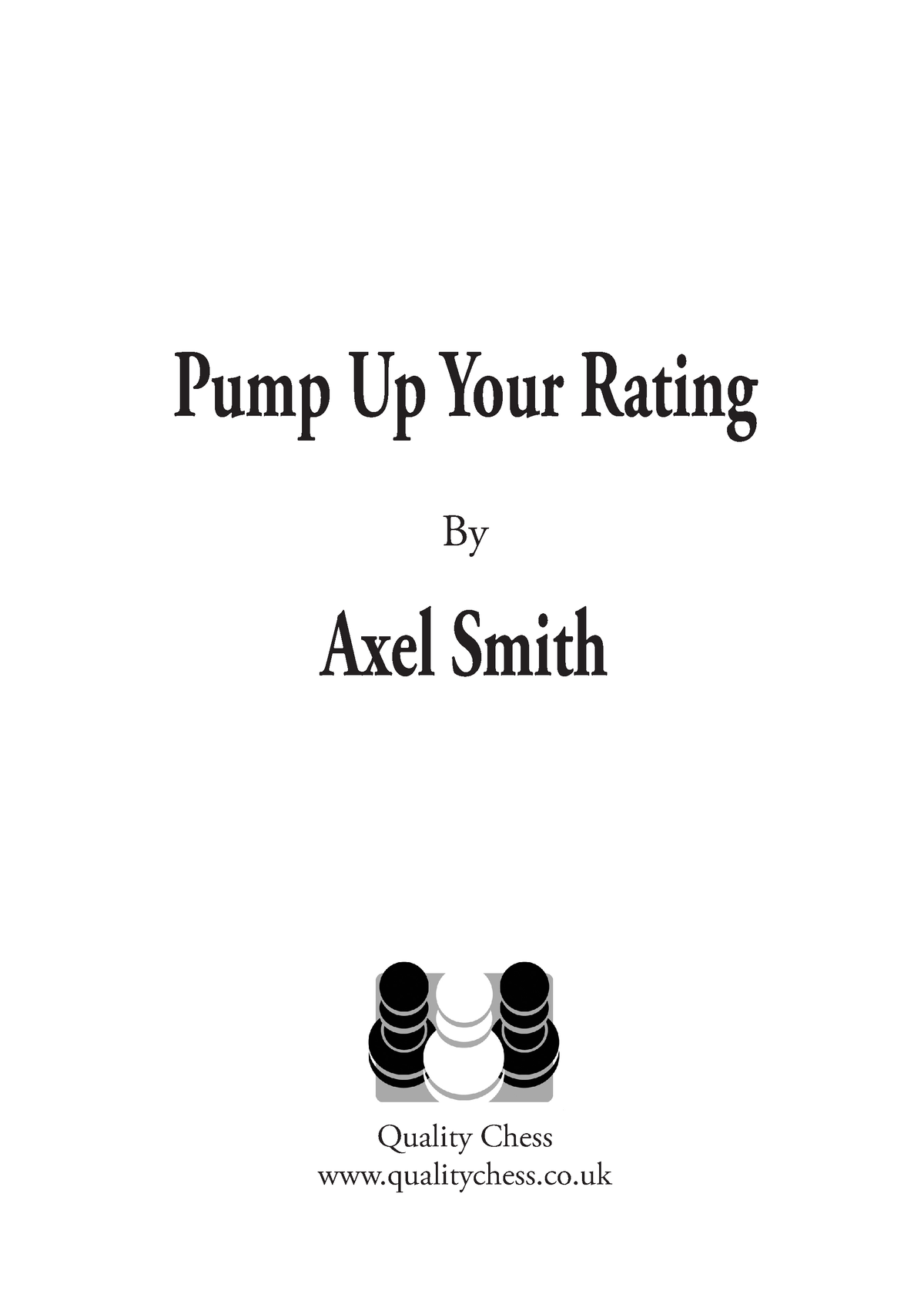 Pump Up Your Rating-excerpt - Pump Up Your Rating By Axel Smith Quality ...