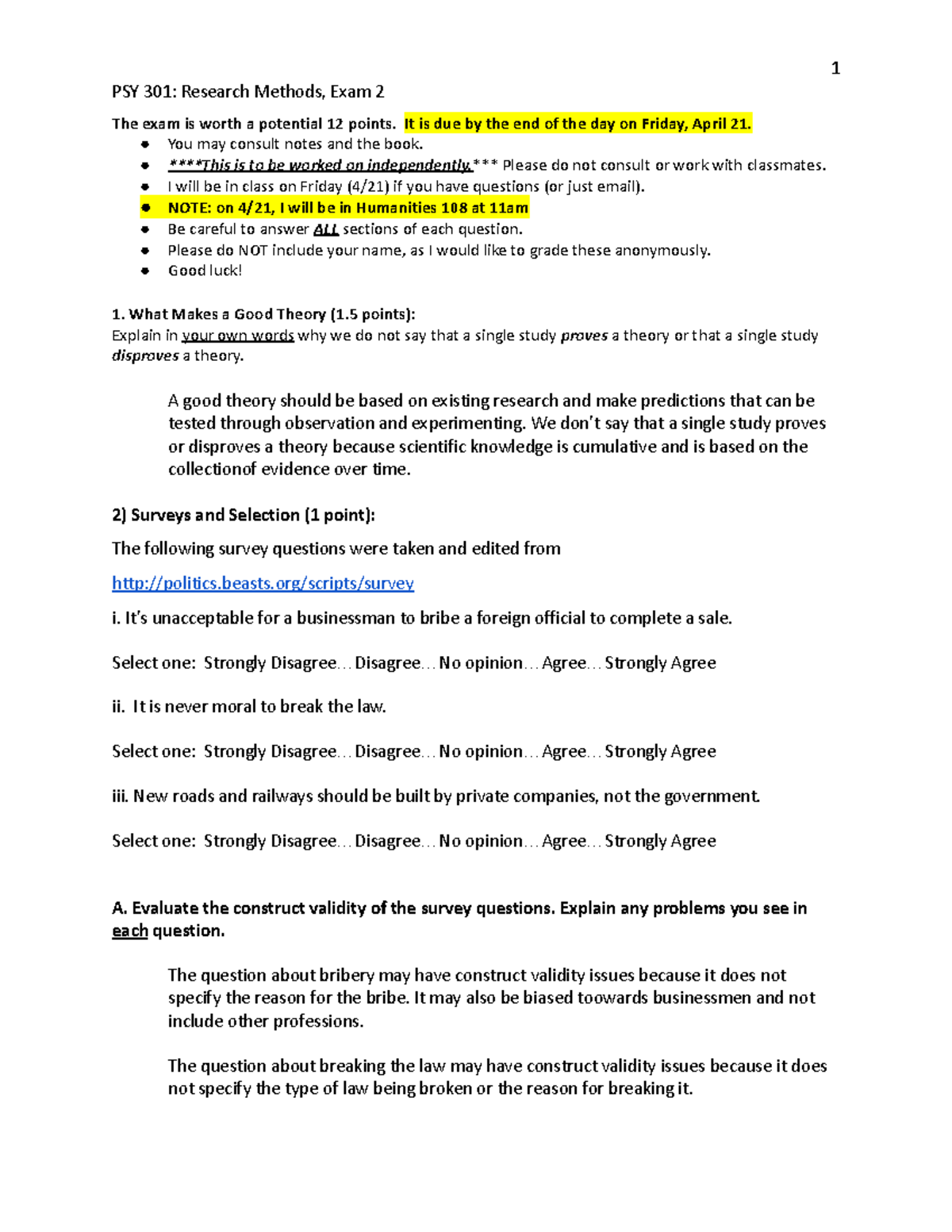 PSY301Research Methods Exam 2 PSY 301 Research Methods, Exam 2 The exam is worth a potential