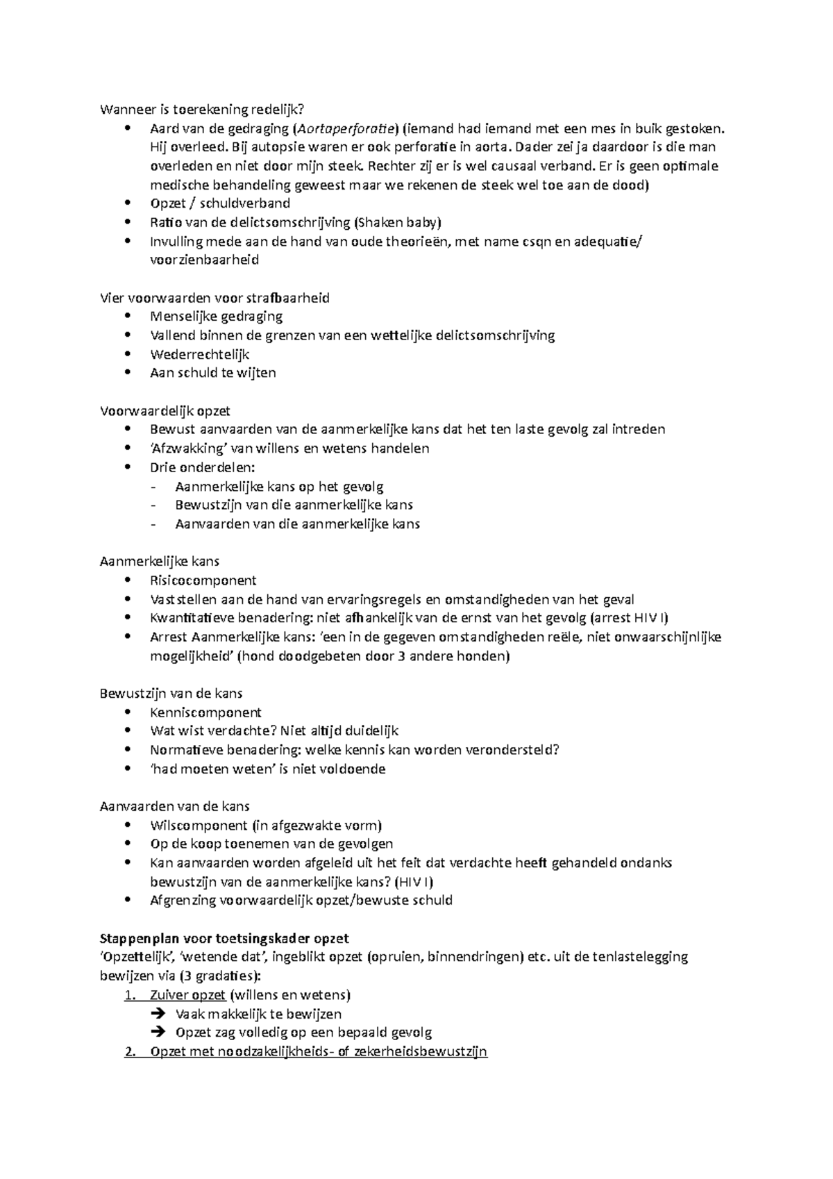 Schema's materieel strafrecht Wanneer is toerekening redelijk? Aard van de gedraging Studeersnel Schema's materieel strafrecht Wanneer is toerekening redelijk? Aard van de gedraging Studeersnel