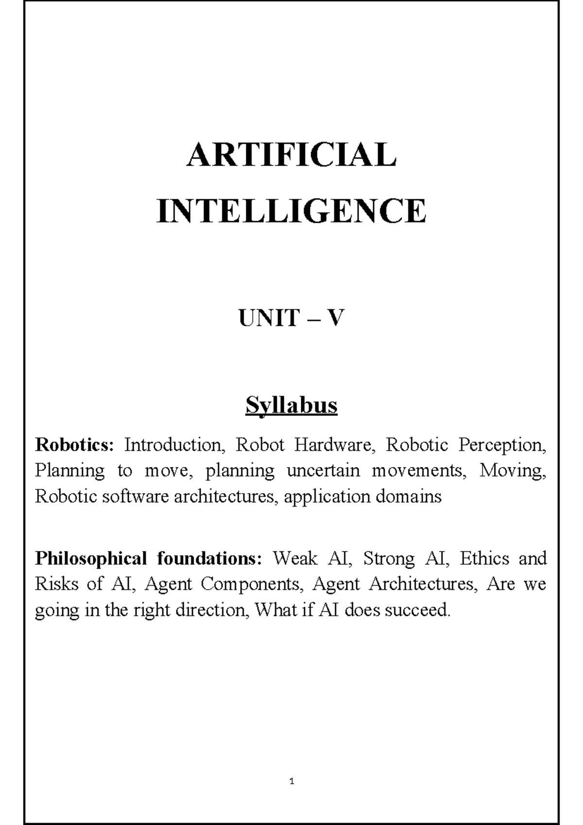 UNIT 5 - asfffffdf - ARTIFICIAL INTELLIGENCE UNIT – V Syllabus Robotics ...