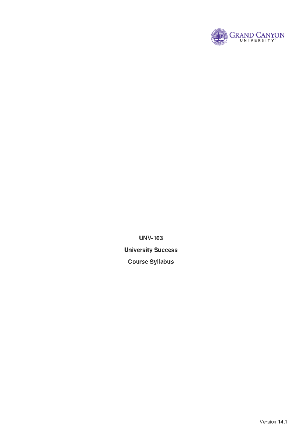 Unv 103 Syllabus This Will Help Get You Through Till Week Three