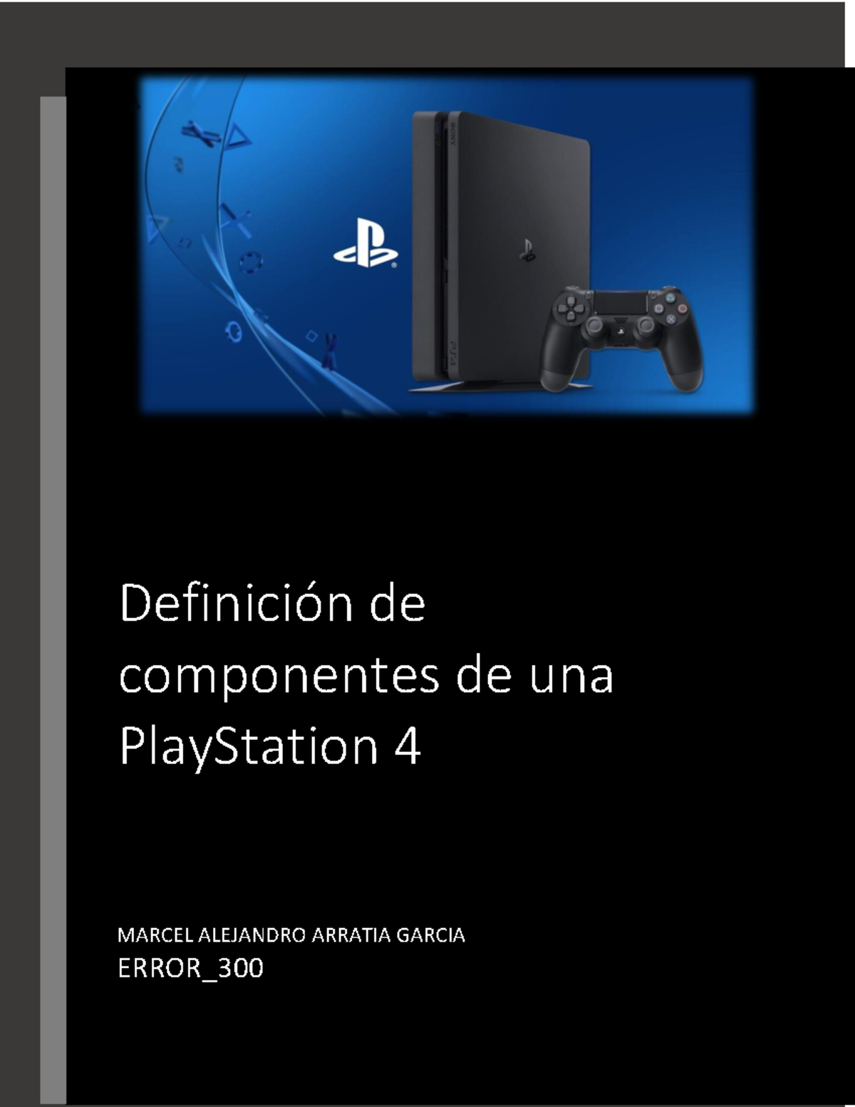 Informe de fallas ps4 - fgg Definición de componentes de una ...