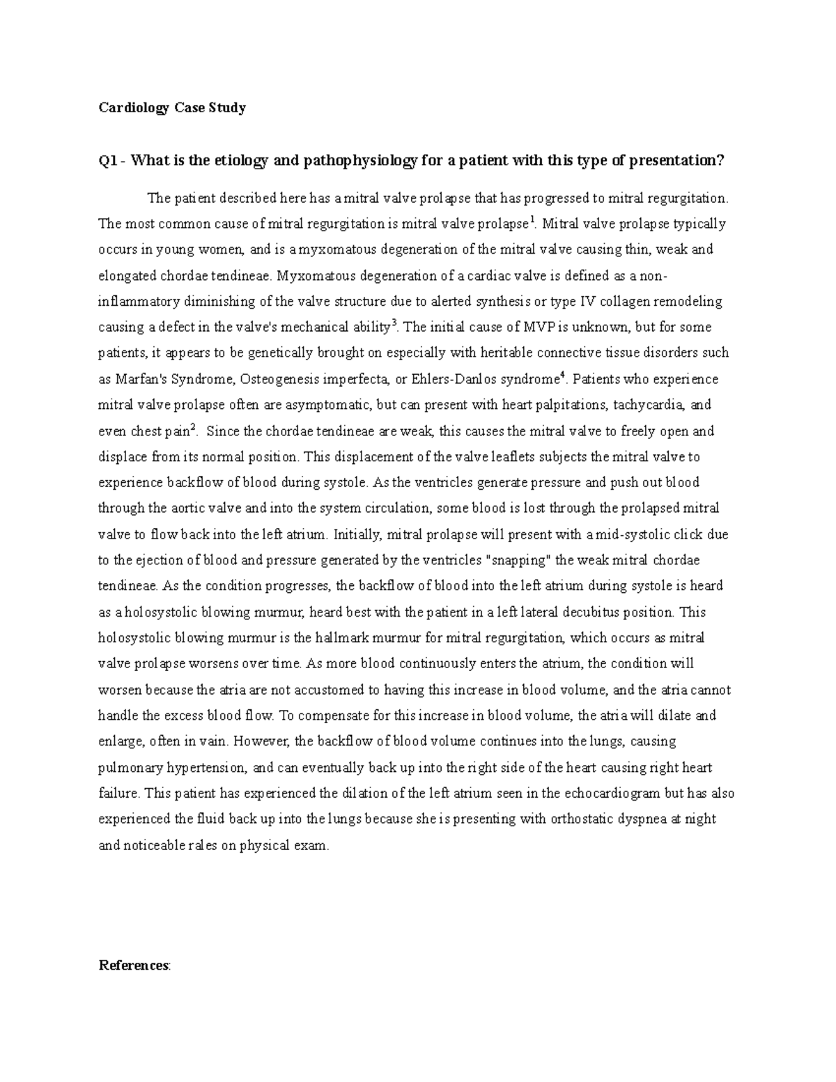Cardio Case Study Cardiology Case Study Q1 What is the etiology and
