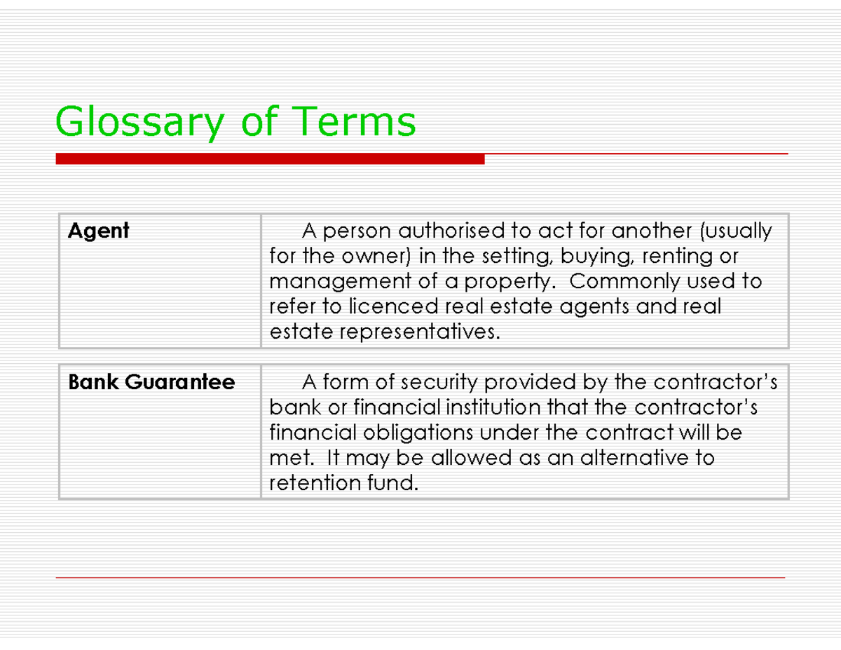 Glossary of Terms - Agent A person authorised to act for another ...