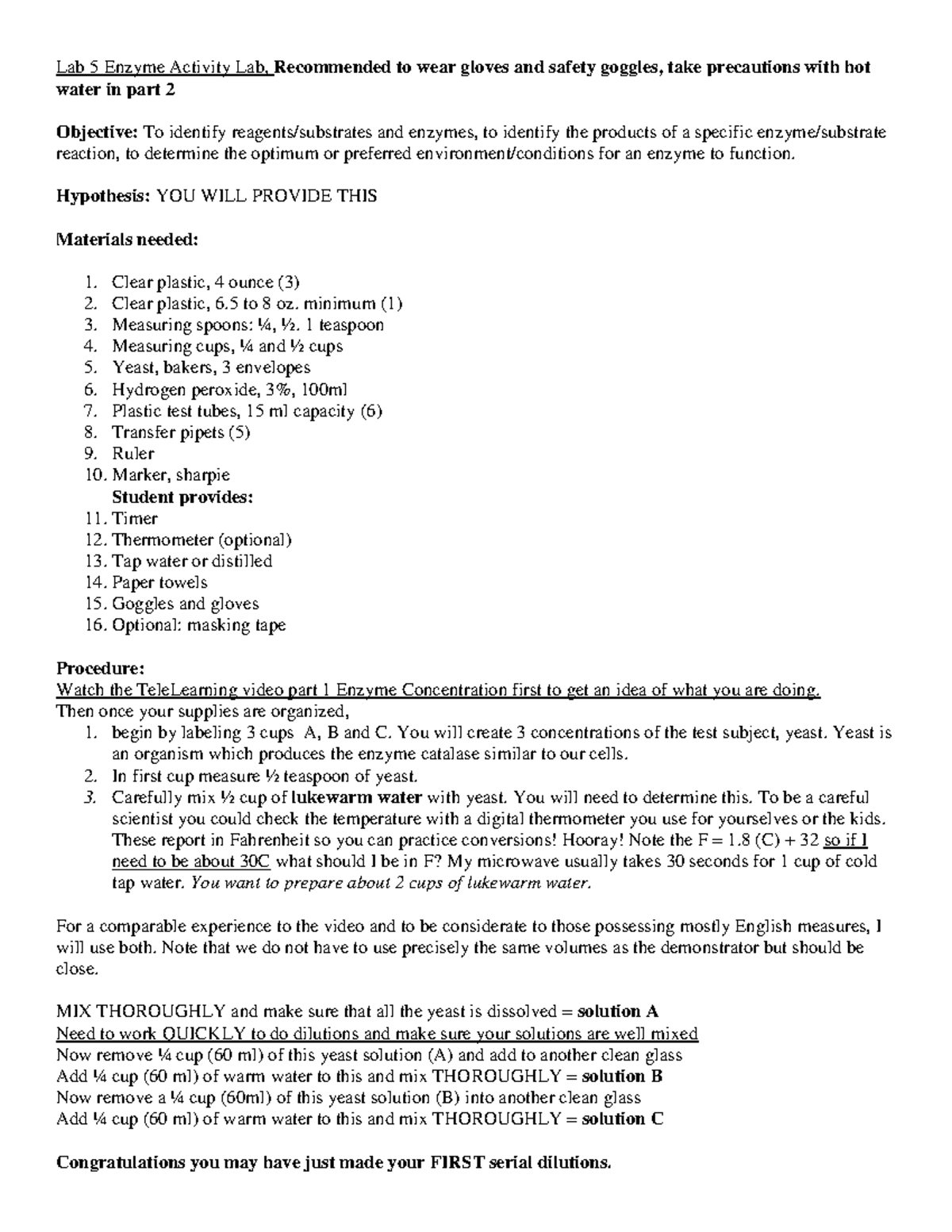 Lab 5 Enzyme Activity Lab Hypothesis YOU WILL PROVIDE THIS Materials