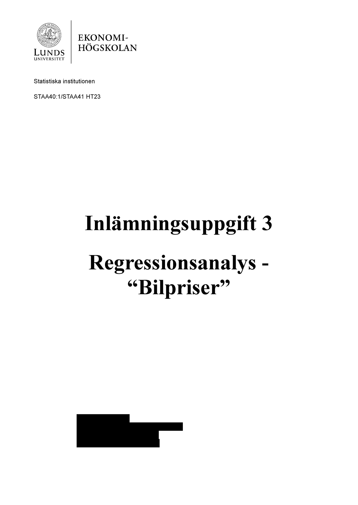 Inlämningsuppgift 3.docx - Statistiska Institutionen STAA40:1/STAA41 HT ...