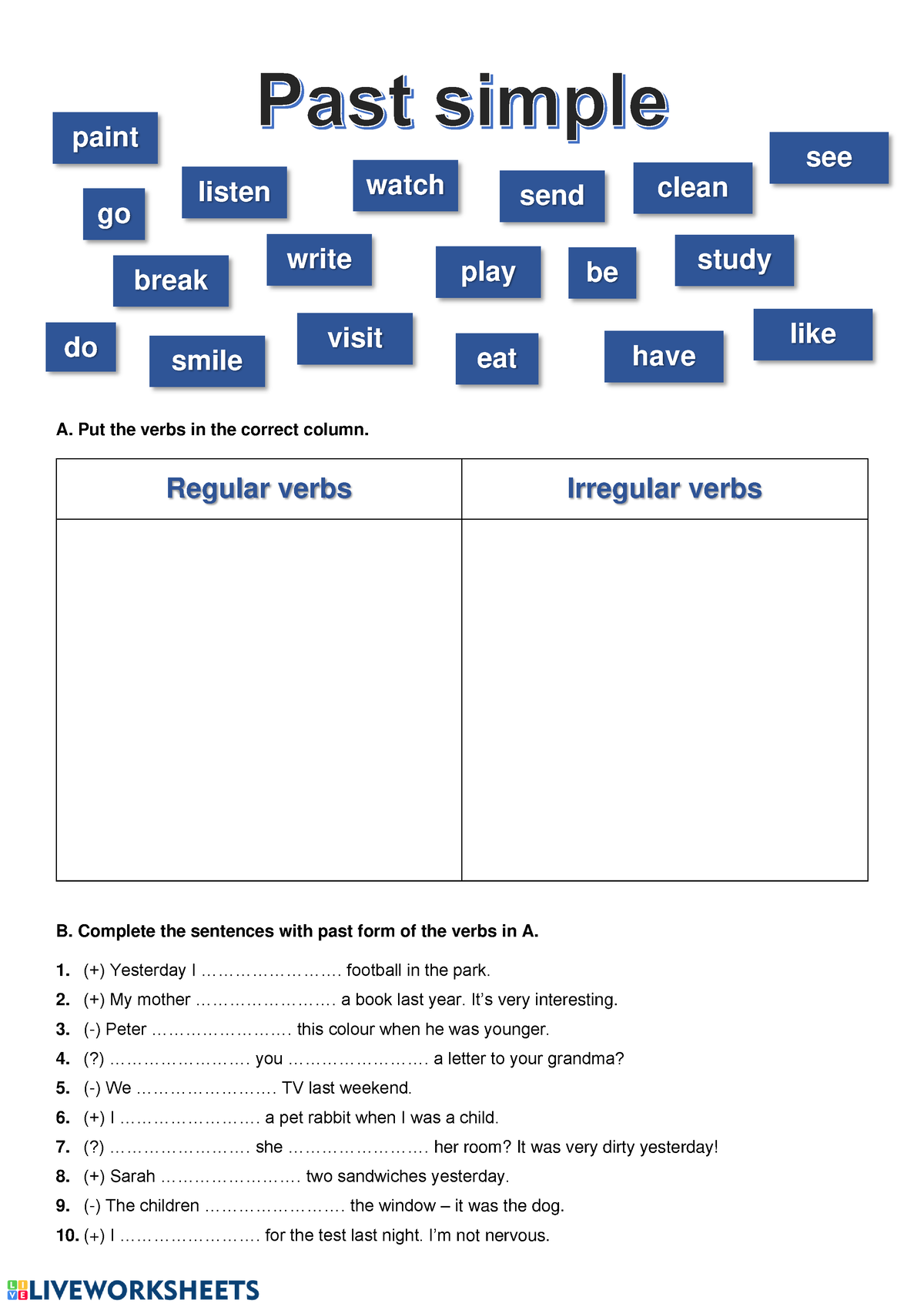 Irregular AND Regular Verbs - A. Put the verbs in the correct column ...