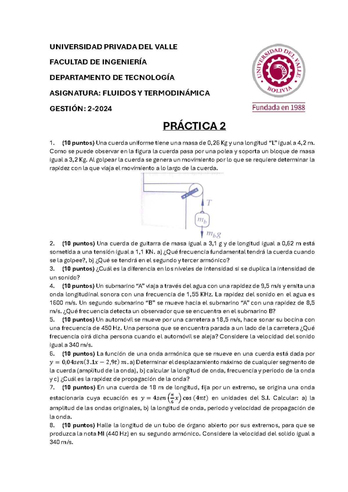 Practica 2 Ondas - dkamlkacs - UNIVERSIDAD PRIVADA DEL VALLE FACULTAD ...