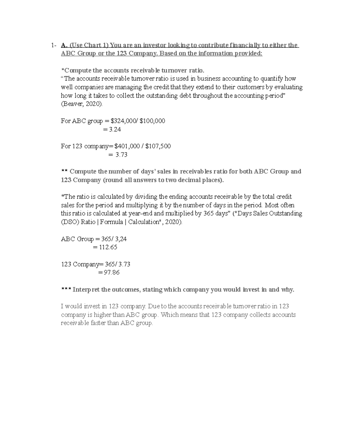 BUS 1102 Unit 5 LJ - 1- A. (Use Chart 1) You are an investor looking to ...