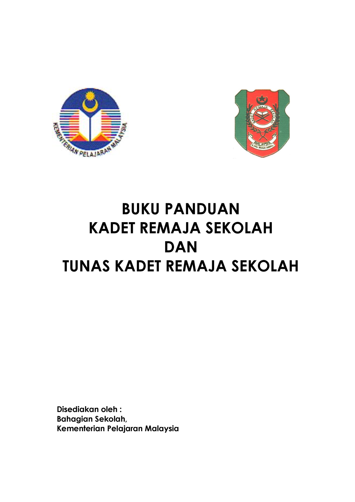 Kadet Remaja Sekolah - BUKU PANDUAN KADET REMAJA SEKOLAH DAN TUNAS ...