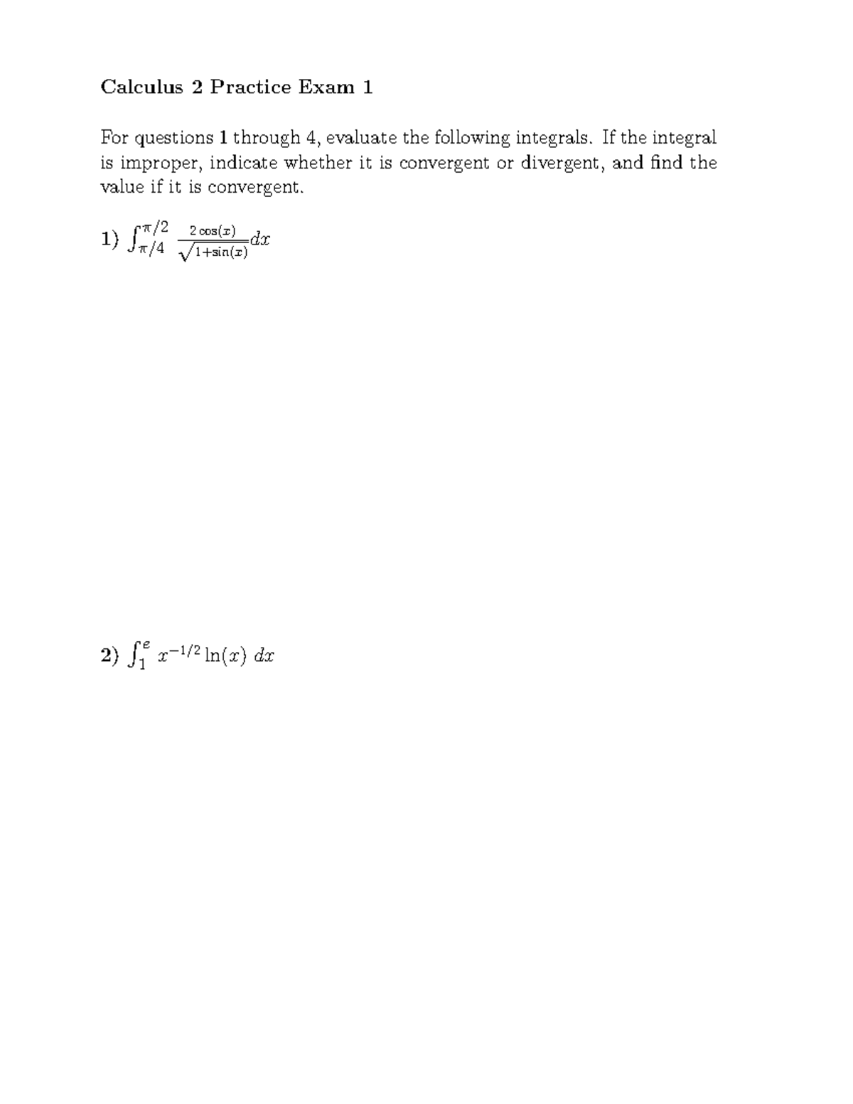 Calc 2 Practice Exam 1 Calculus 2 Practice Exam 1 For questions 1