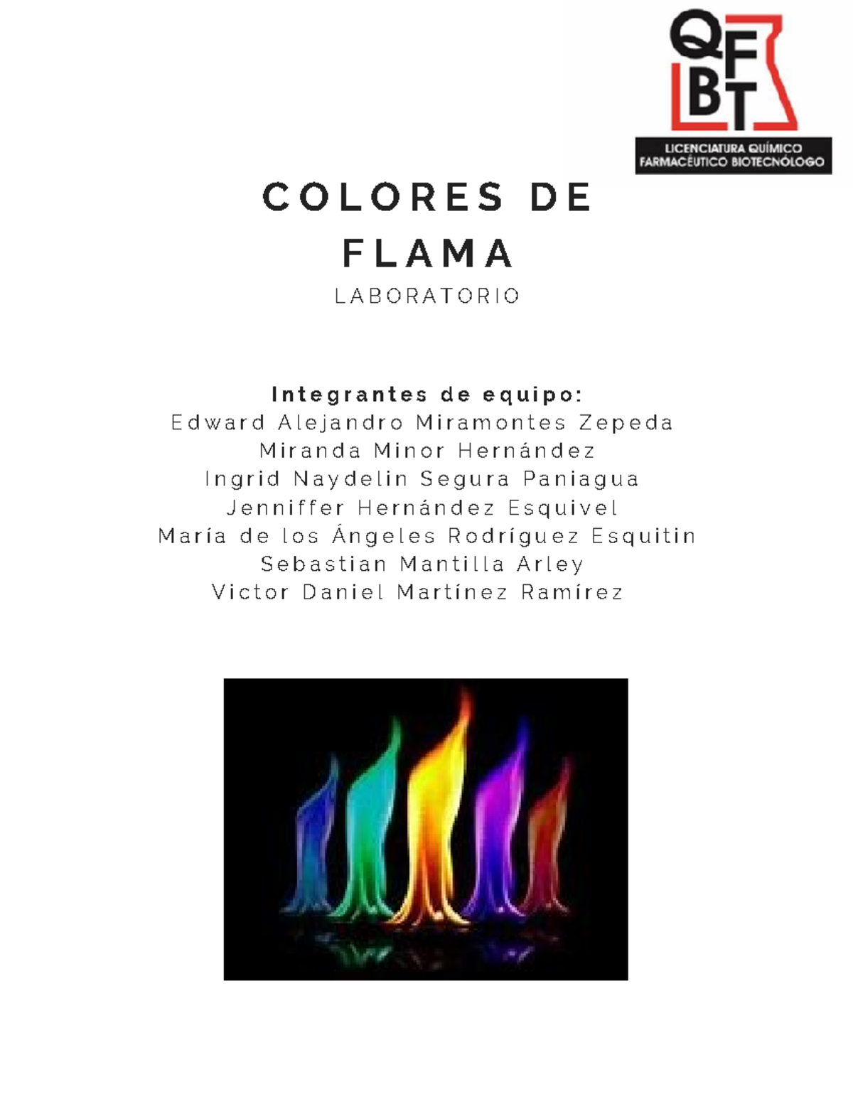 Colores de flama Práctica - I n t e g r a n t e s d e e q u i p o : E d ...