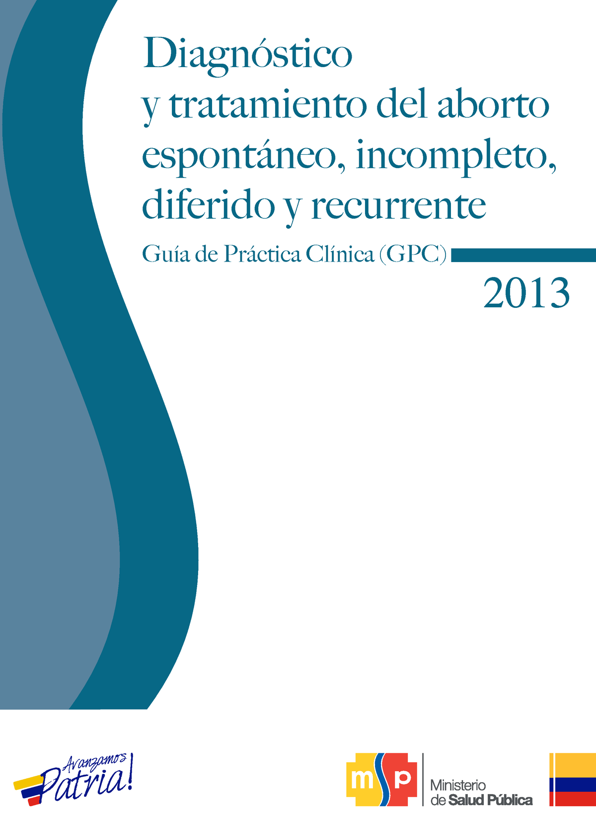 Guia Aborto Espontaneo Incompleto - GuÌa De Pr·ctica ClÌnica (GPC ...