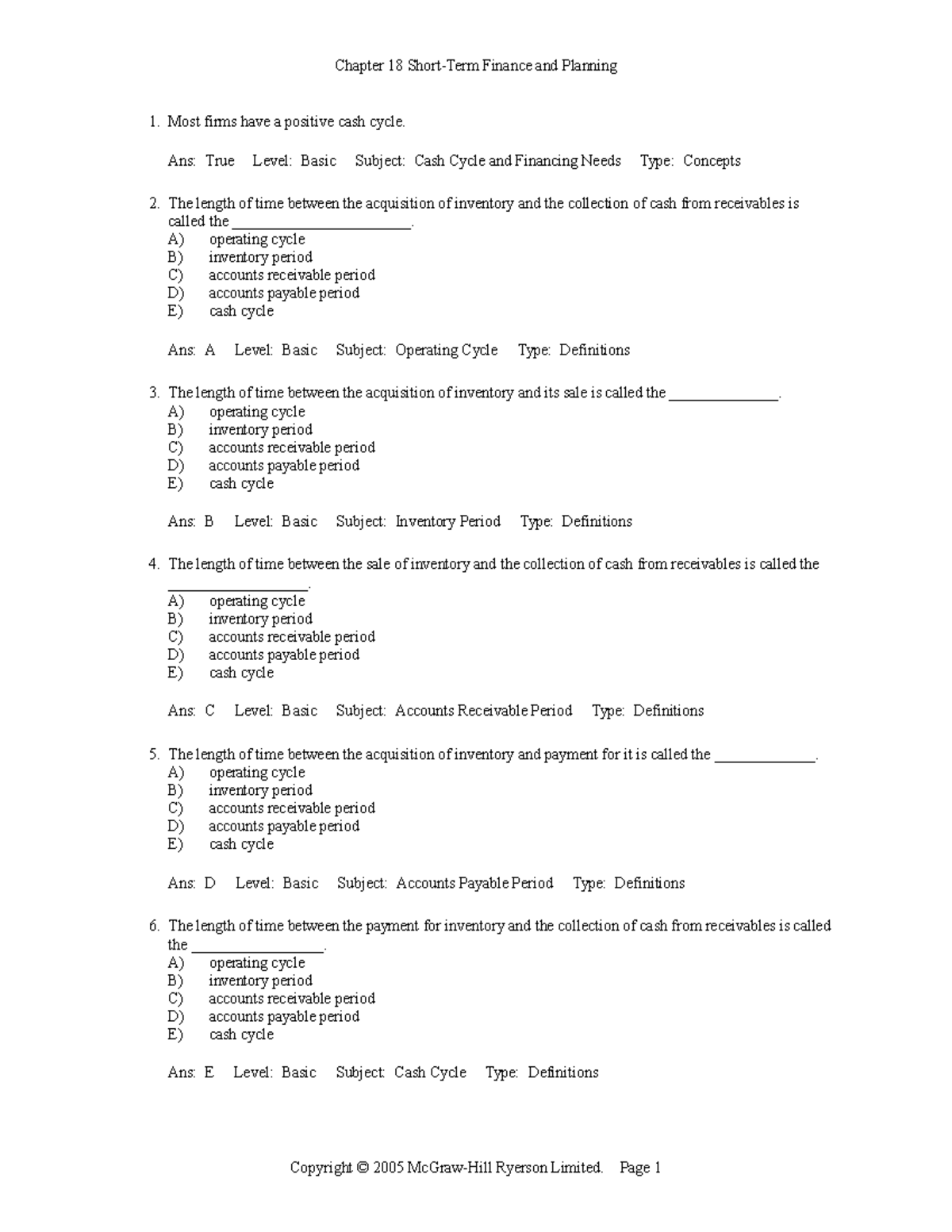 Gitman Managerial finance chapter 18 solutions - Most firms have a positive cash cycle. Ans ...