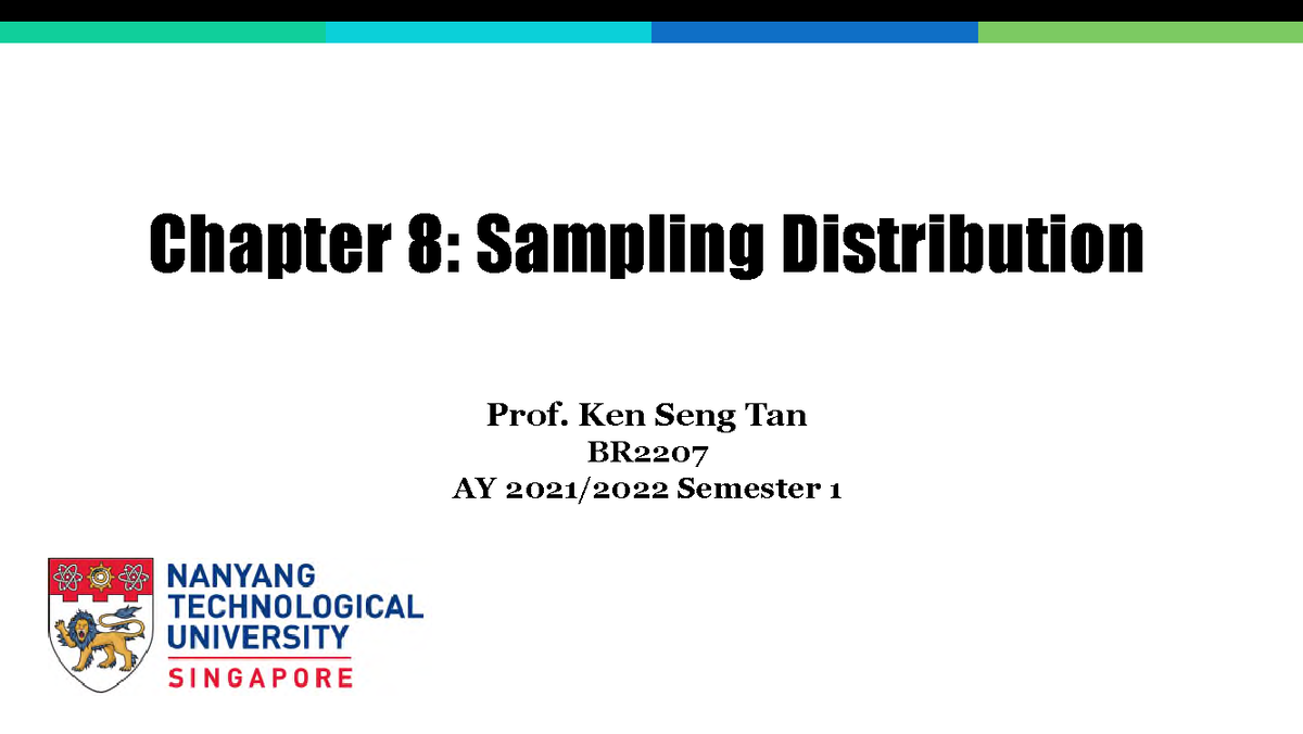 BR2207- Chapter 8 - Tan Ken Seng - Chapter 8: Sampling Distribution ...