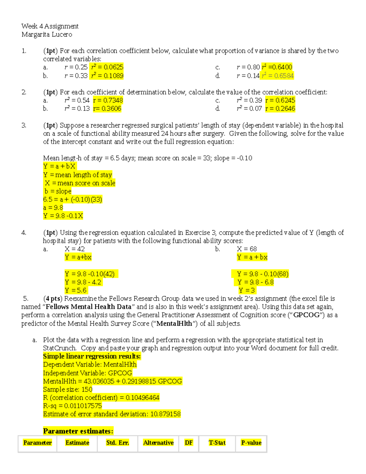 Week 4 Assignment - Week 4 Assignment Margarita Lucero ( 1pt ) For each ...