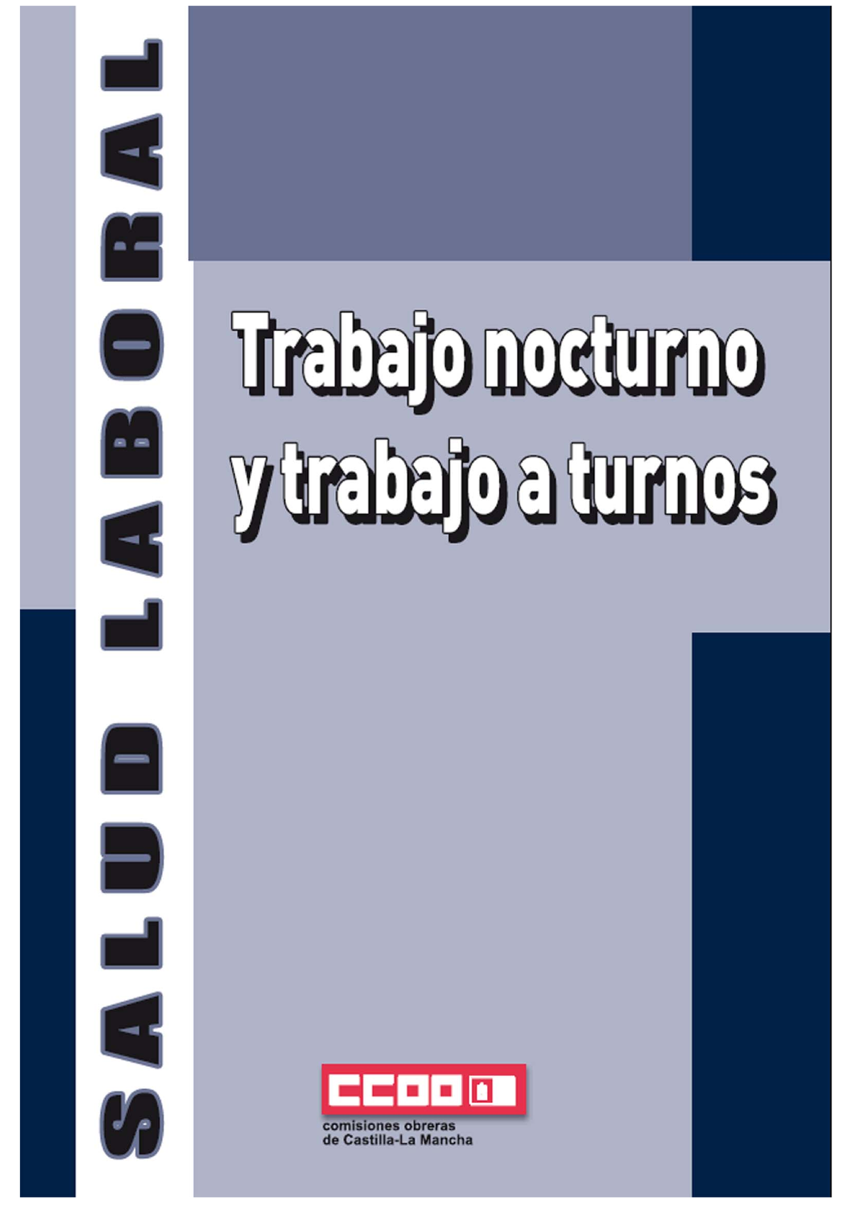 Trabajo nocturno y trabajo a turnos TRABAJO NOCTURNO Y TRABAJO A