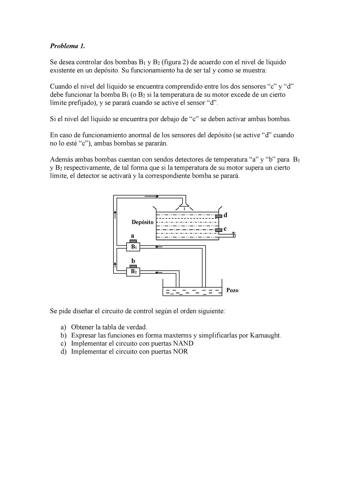 Ejercicios Combinacionales - Problema 1. Se Desea Controlar Dos Bombas ...