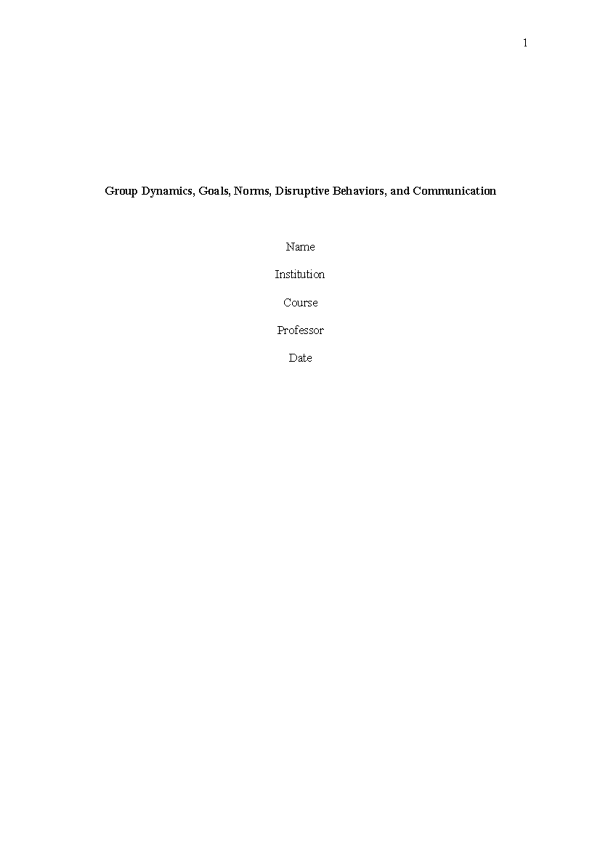 Group Dynamics, Goals, Norms, Disruptive Behaviors, and Communication