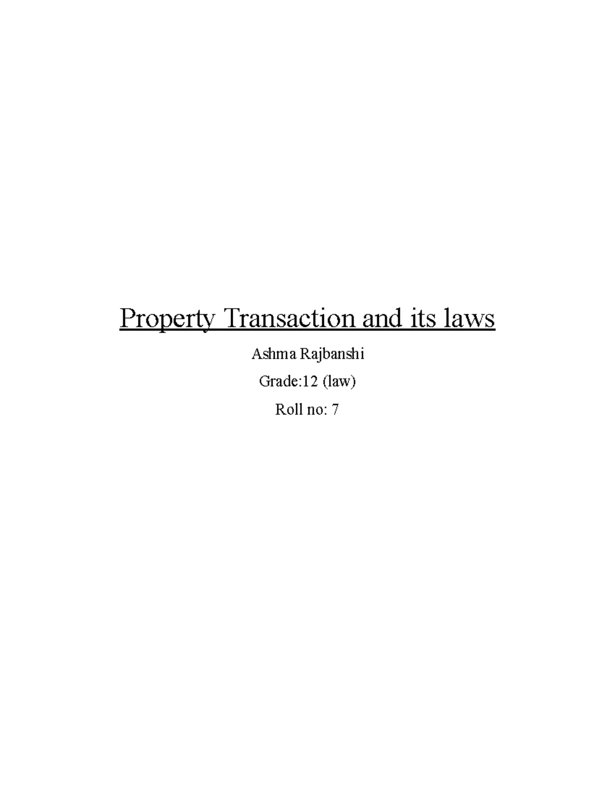 Property transaction Property transaction means buying and selling of