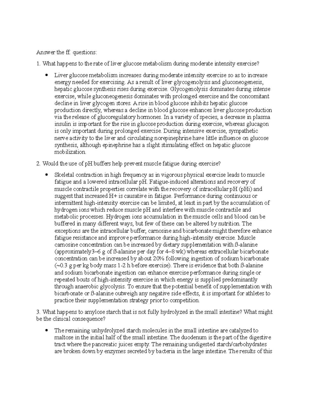 HW 10 Biochemistry - biochem - Answer the ff. questions: What happens ...