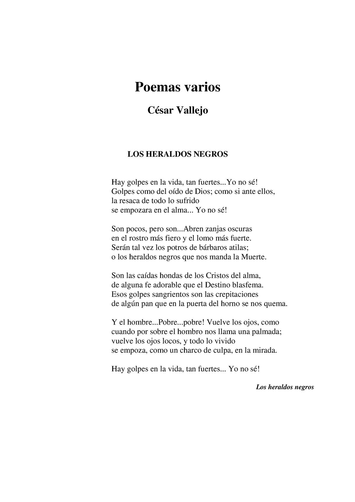 POemas - Poemas Varios César Vallejo LOS HERALDOS NEGROS Hay Golpes En ...