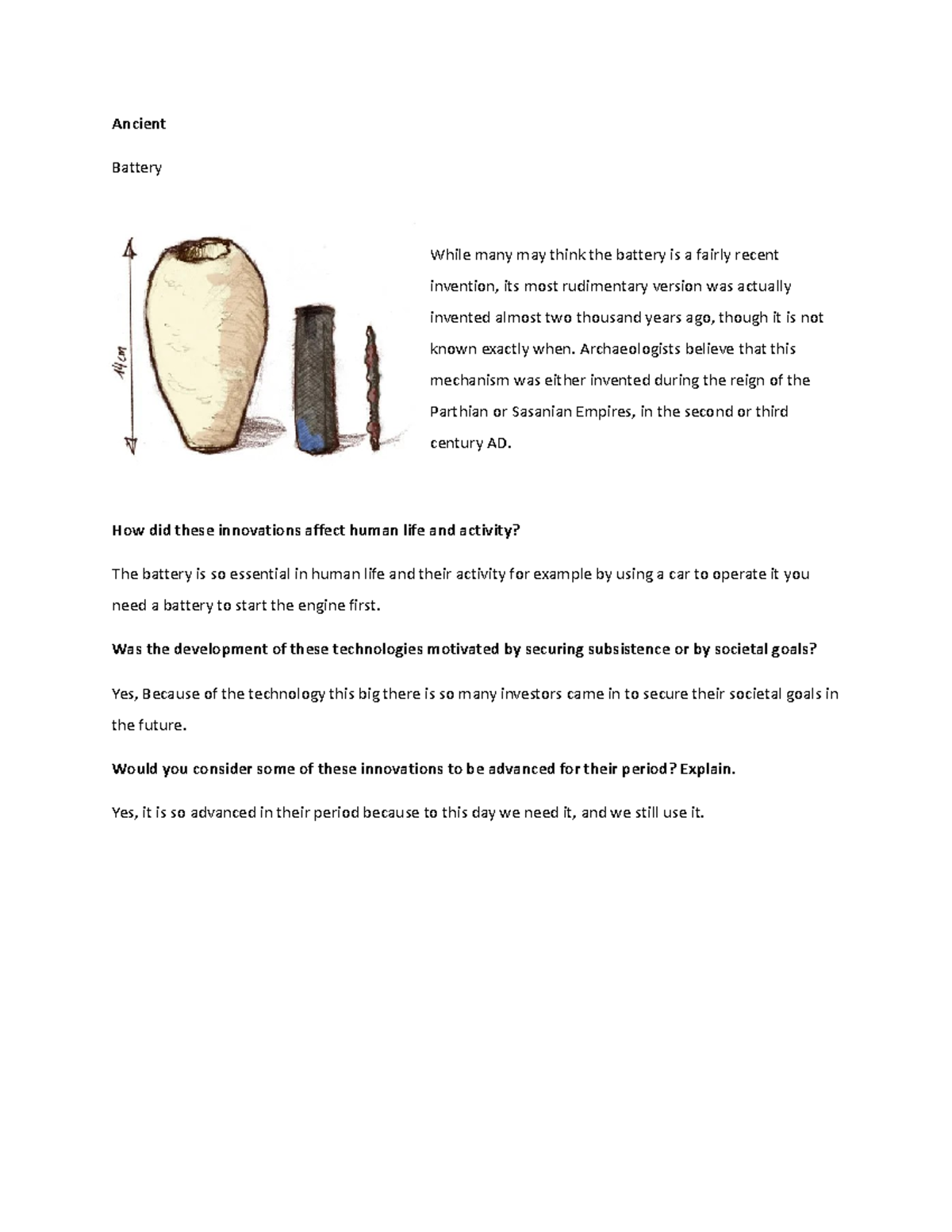 Ancient the first machine Ancient Battery While many may think the