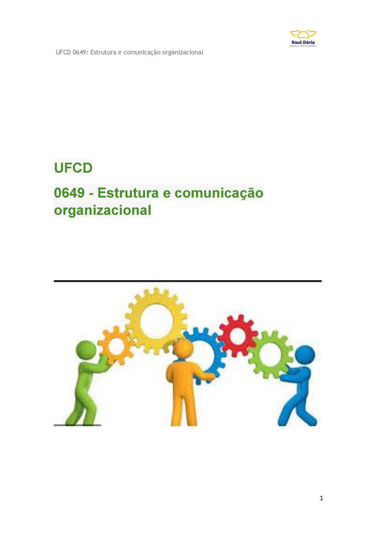UFCD 6049 - UFCD - Contabilidade financeira - UFCD 0649 - Estrutura e