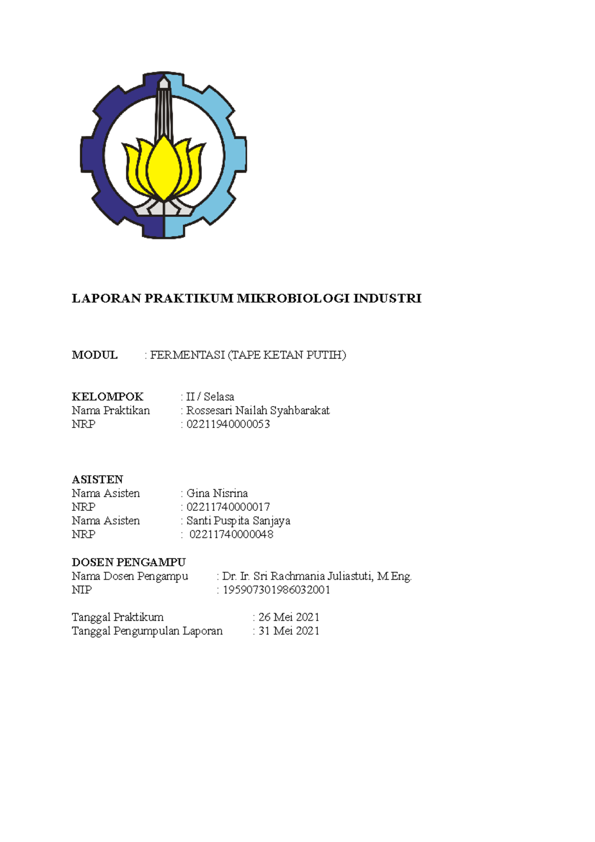 FERMENTASI (TAPE KETAN PUTIH) LAPORAN PRAKTIKUM MIKROBIOLOGI INDUSTRI