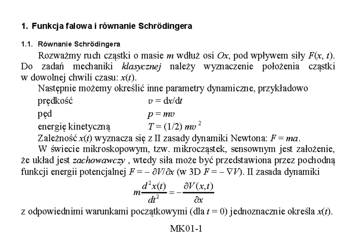 W1 Funkcja falowa i równanie Schrödingera 1. Funkcja falowa i