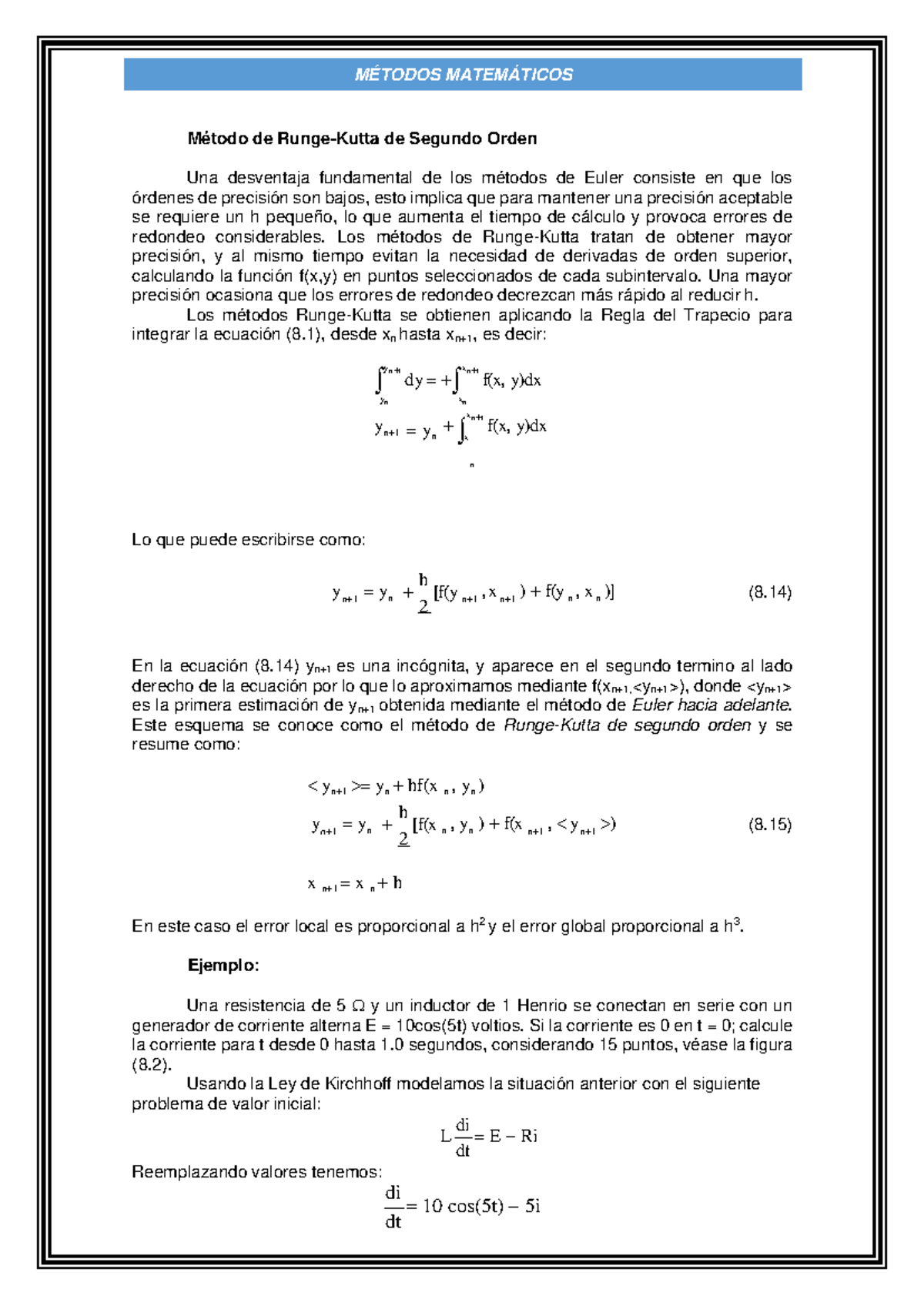 Método de RungeKutta de Segundo Orden de de Segundo Orden Una desventaja fundamental de los