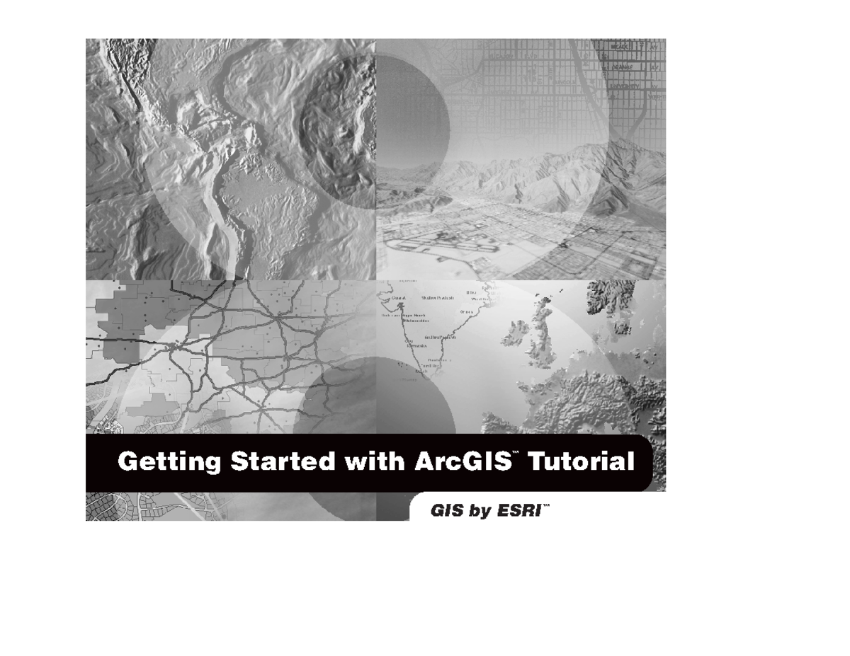 Get Start Arc GIS Tutor - Getting Started with ArcGIS ™ Tutorial GIS by ...