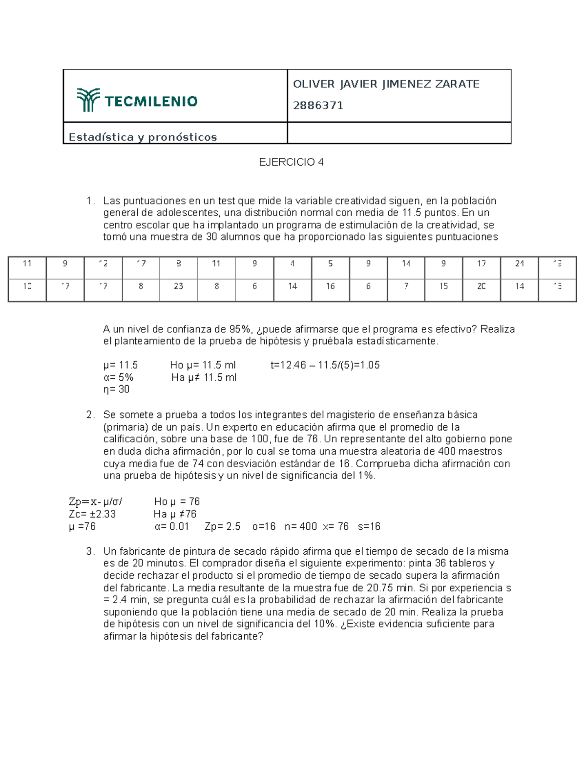 Ejercicios 4 Lecture notes OLIVER JAVIER JIMENEZ ZARATE 2886371 Estadística y pronósticos