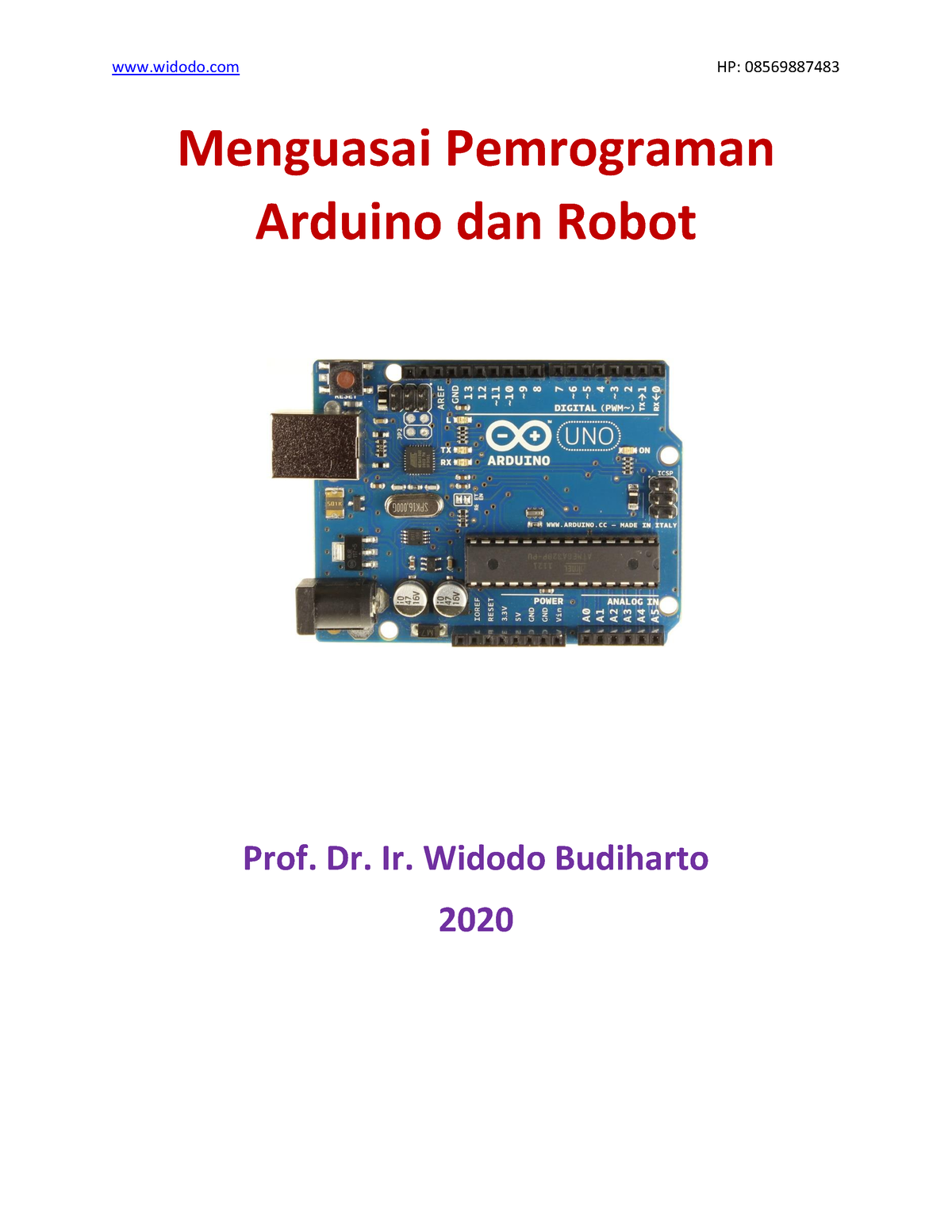 Menguasai Pemrograman Arduino Dan Robot Menguasai Pemrograman Arduino Dan Robot Prof Dr Ir 3504