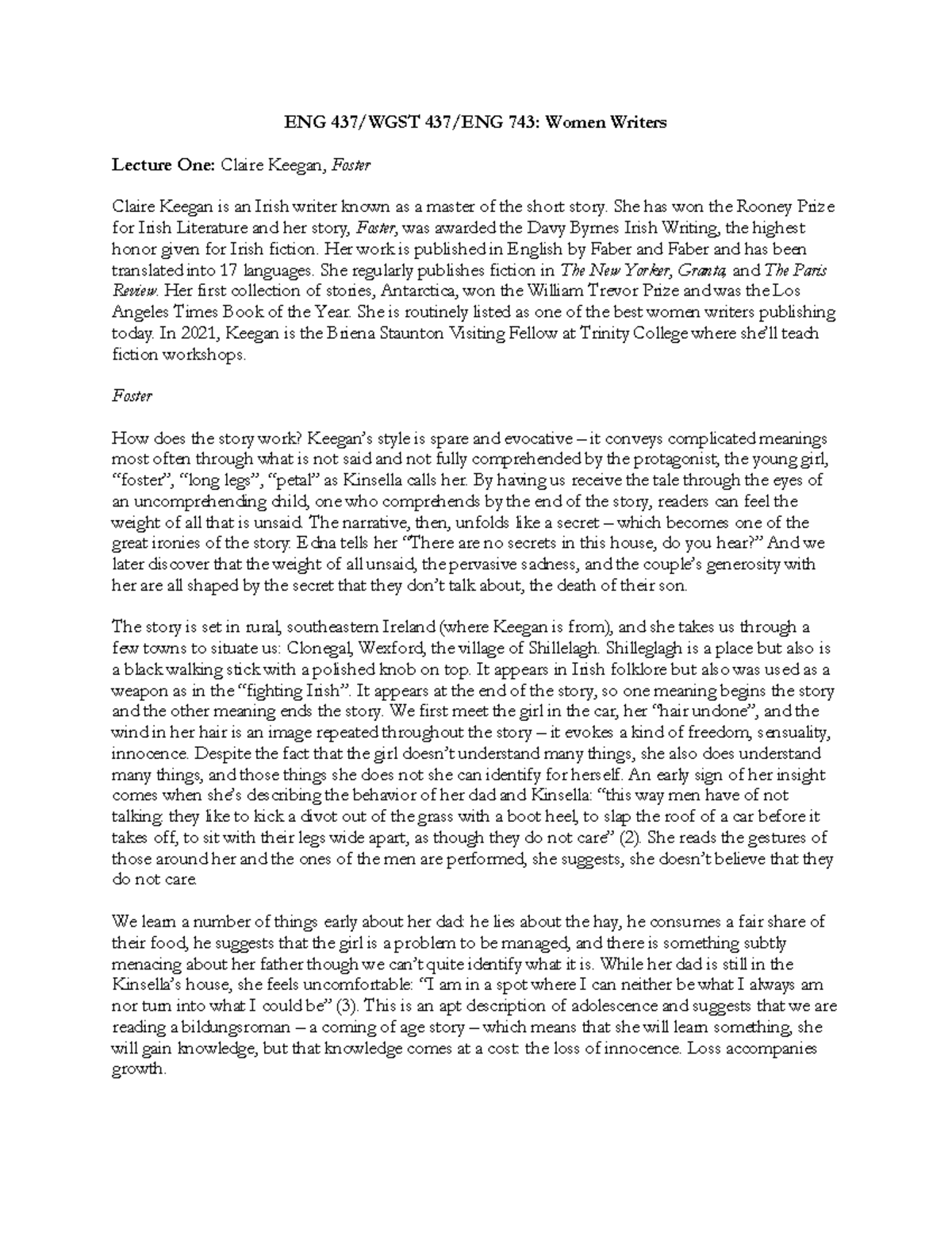 Foster, Claire Keegan ENG 437/WGST 437/ENG 743 Women Writers Lecture One Claire Keegan