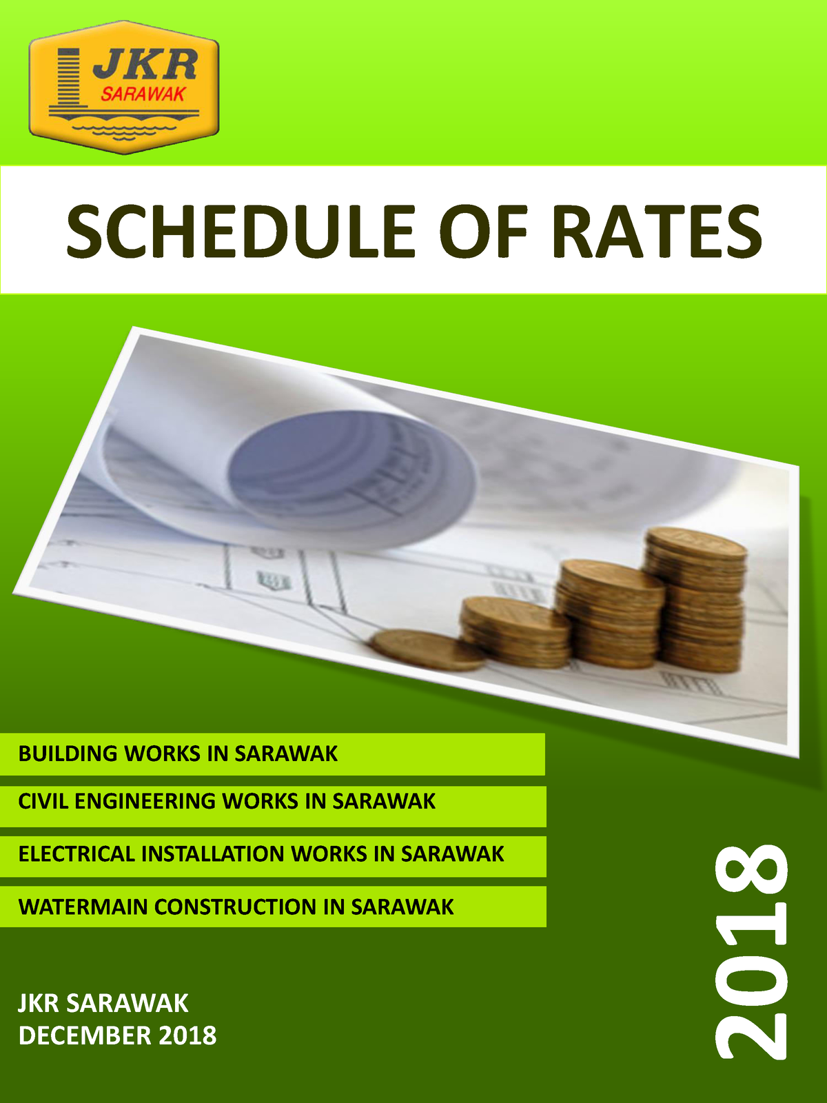 Schedule OF Rates FOR Building Works IN Sarawak 2018 SCHEDULE OF